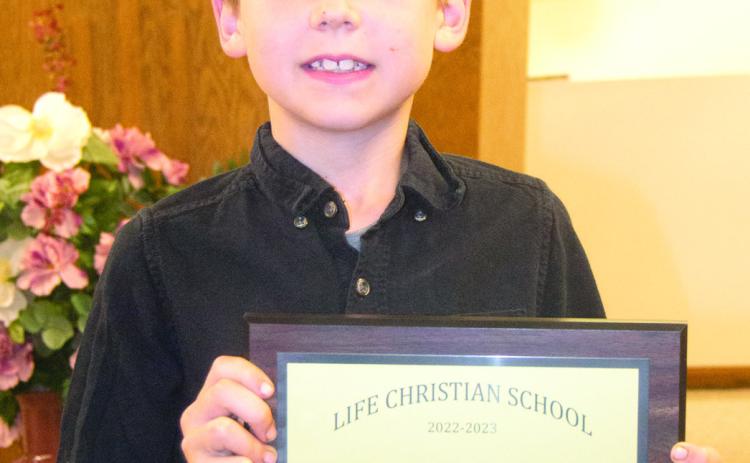 At the Life Christian School awards ceremony Gus Hall was presented awards for 3000 Club, Penmanship and PACE Neatness, Green Dot, Highest Grade Point Average, Most 100-percents, Privilege Levels 15C/A, Pastor’s Honor Roll and Christian Character Award: Diligent.
